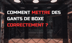 Image mise en avant de l'article de blog "Comment mettre des gants de boxe correctement"