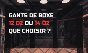 Image mise en avant de l'article de blog "Gants de boxe 12 oz ou 14 oz que choisir"